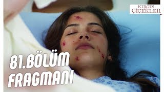 Kırgın Çiçekler 81Bölüm 2Fragmanı [upl. by Ydrah600]