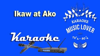 Ikaw at Ako  Karaoke [upl. by Eniarda]