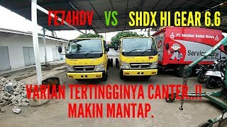 CANTER SUPER HDX HI GEAR VS FE74HDV VARIAN TERTINGGI CANTER [upl. by Zacharie989]