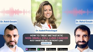 How to Treat Metastatic NonSmall Cell Lung Cancer wo Targeted Mut in Frontline  Dr Preeshagul [upl. by Kcirddot664]