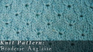 Broderie Anglaise  Knit [upl. by Rabassa]