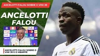 NOSSA OLHA O QUE O ANCELOTTI FALOU SOBRE O VINI JR E O MBAPPÉ HOJE APÓS O TÍTULO DO REAL [upl. by Mountford]