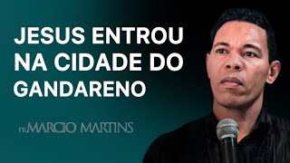 Pr Marcio Martins  Jesus entra em Gadara [upl. by Llehcim99]