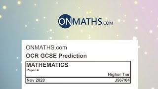 2020 Nov OCR Paper 4 Predicted Higher Maths GCSE Calculator Exam J5604 [upl. by Bandler832]