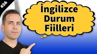 İngilizce Durum Fiilleri Konu Anlatımı 26 [upl. by Lacee167]