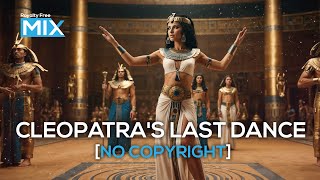 Cleopatras Last Dance Royalty free Music [upl. by Elatsyrc429]