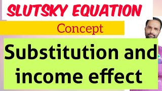 Slutsky Equation decomposition of price effect into substitution and income effect slutskyEquation [upl. by Sulakcin384]