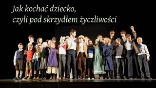 quotJak kochać dziecko czyli pod skrzydłem życzliwościquot  Trailer sztuki w Teatrze Jaracza [upl. by Esimehc]