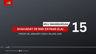 Shahadat Majlis Of Bibi Zainab SA by Shaykh Shakir Moledina 27 January 2024  16 Rajab 1445 [upl. by Wolff]