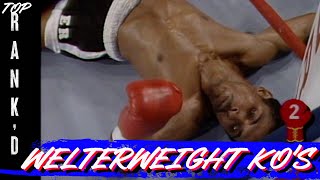 10 Welterweight Knockouts Considered the Greatest of AllTime  Top Rankd [upl. by Ainedrag]