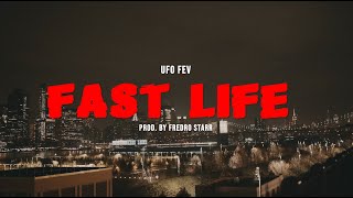 UFO Fev Fast Life Produced by Fredro Starr Official Video [upl. by Ttirb]