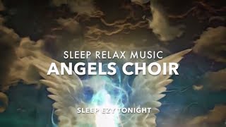 Angels Choir Healing Guardian Angels SLEEP Music Remove Anxiety Divine Voices of Angels ★ 7 [upl. by Rabelais47]