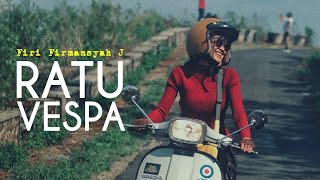 RATU VESPA  FIRI FIRMANSYAH J unofficial music video [upl. by Suivatna]