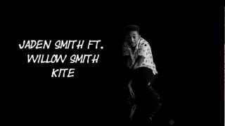 Jaden Smith ft Willow Smith  Kite Lyrics [upl. by Yngiram]