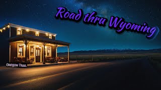 Road thru Wyoming  Oregon Trail Series part 2 [upl. by Dhar]