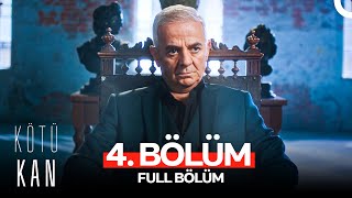 Kötü Kan 4 Bölüm [upl. by Reffinnej]