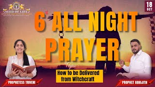 6th All Night Prayer ll Prophet Abhijith ll Prophetess Triveni ll Seed of life Ministries [upl. by Tharp186]