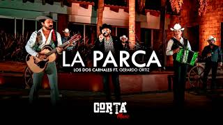 Los Dos Carnales Ft Gerardo Ortiz  La Parca Corridos 2021 [upl. by Clein]