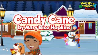 Christmas Cane Candy Song by Mary Rice Hopkins — Animation [upl. by Otrebilif]