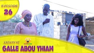 Gallé Abou Thiam Saison 02  Episode 26 [upl. by Enneirb]