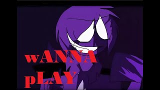 FnaF Purple guy\ ФНаф фиолетовый парень\клип\Wanna Play [upl. by Akemrehs]