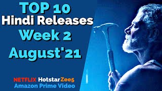 Top 10 Best Hindi Web Series amp Movies Releases in August 2021 Week 2 Netflix Amazon zee5Hotstar [upl. by Baptista]