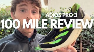 adidas Adizero Adios Pro 3 100 Mile Review [upl. by Halyk]