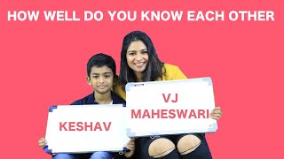 How Well Do You Know Each Other Epi14  VJ Maheshwari and her son Keshav Fun Filled Interview [upl. by Auos]