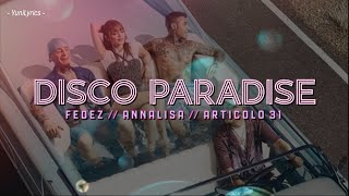 Fedez Annalisa Articolo 31  DISCO PARADISE LyricsTesto [upl. by Akilegna3]