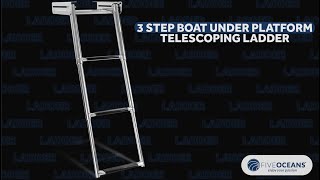 3 Step Boat Under Platform Telescoping Ladder BY FIVEOCEANS [upl. by Adnilab60]