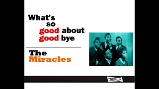 quotSmokey Robinson And The Miracles Whats So Good About Goodbyequot quotMotown Greatest Hitsquot [upl. by Johnstone]