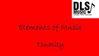 Tonality  Elements of Music explained [upl. by Eiggem]