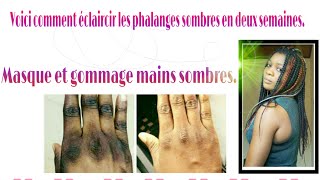 Voici comment éclaircir les phalanges sombres et rendre les mains très très douces en 15 jours [upl. by Suolevram]