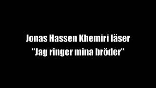 Jonas Hassen Khemiri läser quotJag ringer mina bröderquot [upl. by Ewell782]