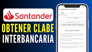 Como Obtener mi Clabe Interbancaria de Santander  Saber Numero Clabe [upl. by Aljan]