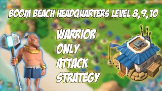 Boom Beach LOW level Warrior attack strategy HQ 8910 [upl. by Brooking]