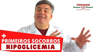 PRIMEIROS SOCORROS O que fazer em caso de HIPOGLICEMIA [upl. by Nobile611]