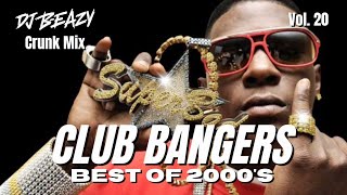 🚨Club Bangers Vol 20 Best of 2000s Crunk Hip Hop DJ mix playlist🔥songs from a great Era 🔊djbeazy [upl. by Dodi698]