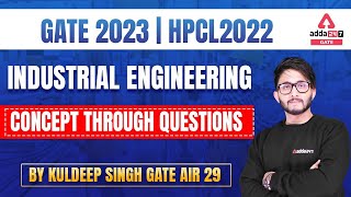 Concept Through Questions 2  GATE Industrial Engineering Questions  GATE 2023HPCL 2022 [upl. by Komsa]