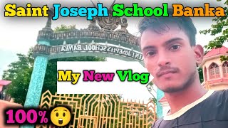 Banka Saint Joseph School Bhagalpur Bihar  Banka Sanit Josep School  Saint Joseph School Jagatpur [upl. by Aiselad]