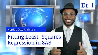 Fitting Least Squares Regression in SAS  Applied Data Analytics [upl. by Stinson]