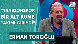 Trabzonspor 15 Galatasaray Erman Toroğlu Maç Sonu Yorumu  A Spor  901  21012024 [upl. by Senzer]