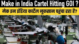 Make in India Cartel Hitting GOI [upl. by Kizzee]