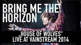 Bring Me the Horizon  House of Wolves  Official Livevideo  Vainstream 2014 [upl. by Aihcats365]