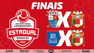 FINAIS  CAMPEONATO ESTADUAL BANESTES DE SELEÇÕES DE BEACH SOCCER [upl. by Eads]