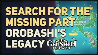 Orobashis Legacy Part 1  Genshin Impact Repair the Ward  Search for the Missing Part [upl. by Bluefarb]