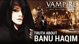 BANU HAQIM ASSAMITES EXPLAINED  Vampire The Masquerade v5 Clan Lore [upl. by Pisarik]