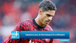 Varane à Lens le rêve Sang et Or seffondre [upl. by Leahpar]