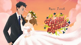 Ngọc Trinh  Ta Yêu Nhau Đi  Official Animation Video [upl. by Ominorej]