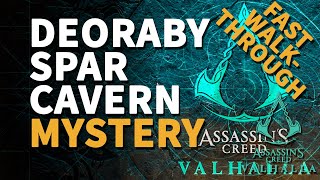 Deoraby Spar Cavern Assassins Creed Valhalla Mystery [upl. by Kuehn]